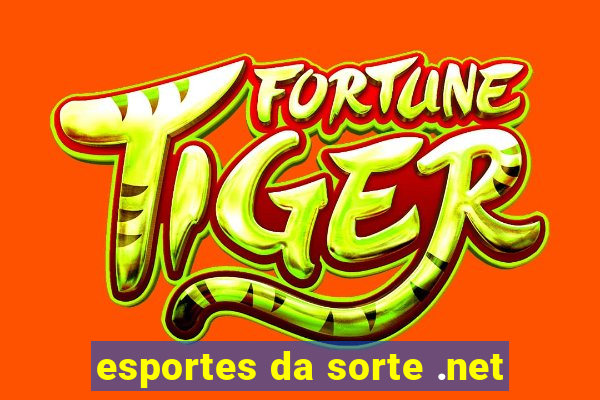 esportes da sorte .net